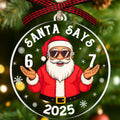 67 Christmas Ornament - Santa Says Six Seven Ornaments for Christmas Tree - 6 7 Trendy Funny Christmas Ornaments for Teens, Kids, Girls, Boys - White Elephant Gifts Acrylic Decoration 2025